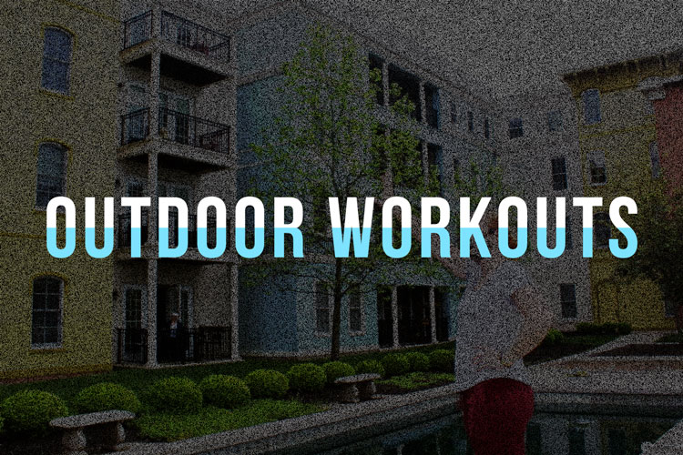 Courtyard Workouts